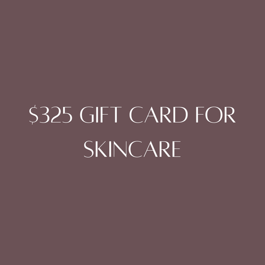 $325 Gift Card For Skincare