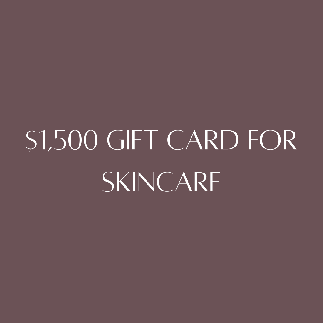 $1,500 Gift Card For Skincare